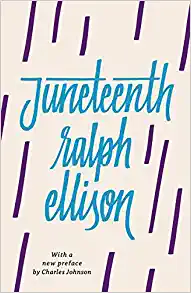 Juneteenth Ralph Ellison